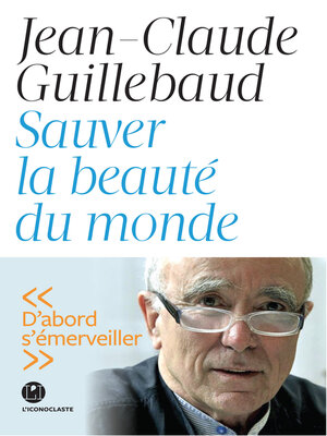 cover image of Sauver la beauté du monde